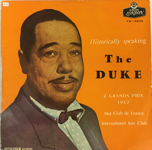 Duke Ellington - Historically Speaking - The Duke <div class="etiquetalp"><span>LP, Album, Mono</span></div>